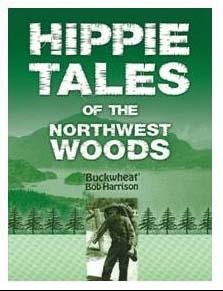 Hippie Tales of the NorthWest Woods (book jacket)